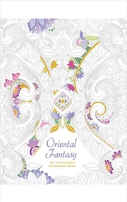 Buy Oriental Fantasy. An Anti-Stress Colouring Book