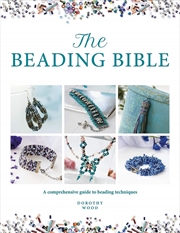 Buy Beading Bible - The Essential Guide to Beads and Beading Techniques