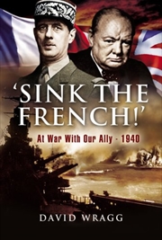 Buy Sink the French! - At War with an Ally, 1940