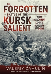 Buy Forgotten Battle of the Kursk Salient - 7th Guards Army's Stand Against Army Detachment Kempf