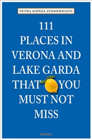 Buy 111 Places in Verona and Lake Garda that You Must Not Miss