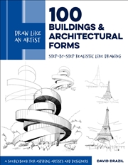 Buy 100 Buildings and Architectural Forms (Draw Like an Artist)