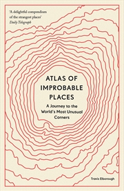 Buy Atlas of Improbable Places