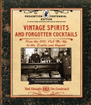 Buy Vintage Spirits and Forgotten Cocktails: Prohibition Centennial Edition