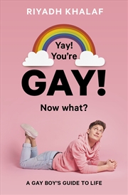 Buy Yay! You're Gay! Now What?