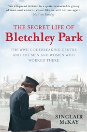 Buy The Secret Life of Bletchley Park