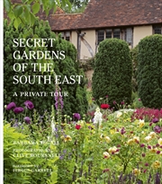 Buy The Secret Gardens of the South East