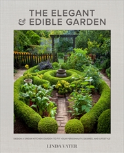 Buy The Elegant and Edible Garden