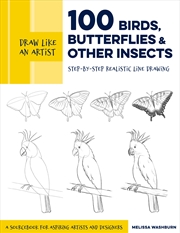 Buy 100 Birds, Butterflies, and Other Insects (Draw Like an Artist)