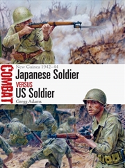 Buy Japanese Soldier Vs Us Soldier: New Guinea 1942-44