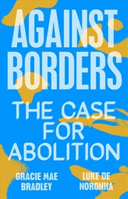 Buy Against Borders: The Case For Abolition