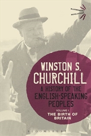 Buy A History Of The English-Speaking Peoples Volume I: The Birth Of Britain