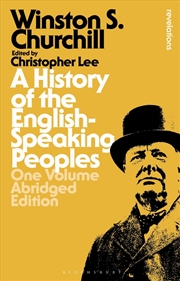 Buy A History Of The English-Speaking Peoples: One Volume Abridged Edition