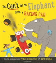 Buy You Can't Let An Elephant Drive A Racing Car