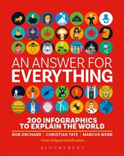 Buy An Answer For Everything: 200 Infographics To Explain The World