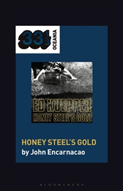 Buy Ed Kuepper's Honey Steel's Gold