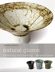 Buy Natural Glazes: Collecting And Making