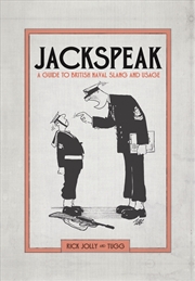 Buy Jackspeak: A Guide To British Naval Slang & Usage