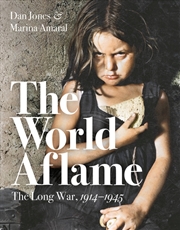 Buy The World Aflame: The Long War, 1914-1945