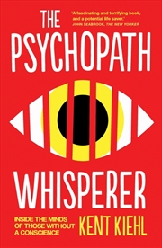 Buy The Psychopath Whisperer: Inside The Minds Of Those Without A Conscience