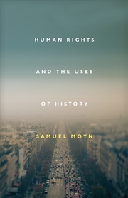 Buy Human Rights And The Uses Of History