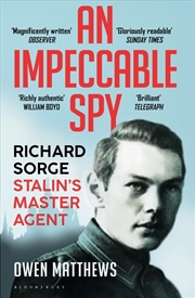 Buy An Impeccable Spy: Richard Sorge, Stalin's Master Agent