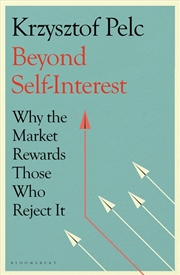 Buy Beyond Self-Interest: Why The Market Rewards Those Who Reject It