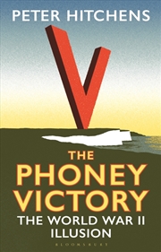 Buy The Phoney Victory: The World War Ii Illusion