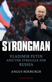 Buy The Strongman: Vladimir Putin And The Struggle For Russia