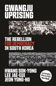 Buy Gwangju Uprising: The Rebellion For Democracy In South Korea