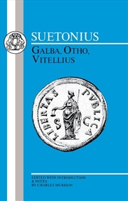 Buy Suetonius: Galba, Otho, Vitellius: A Companion To The Penguin Translation