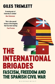 Buy The International Brigades: Fascism, Freedom And The Spanish Civil War