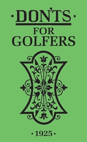 Buy Don'ts For Golfers: Illustrated Edition