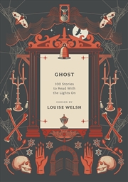 Buy Ghost: 100 Stories To Read With The Lights On