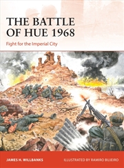 Buy The Battle Of Hue 1968: Fight For The Imperial City