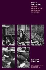 Buy Sylvia Pankhurst: Sexual Politics And Political Activism