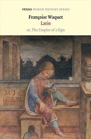 Buy Latin: Or, The Empire Of A Sign