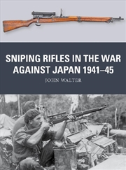 Buy Sniping Rifles In The War Against Japan 1941-45