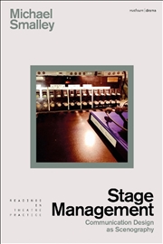 Buy Stage Management: Communication Design As Scenography