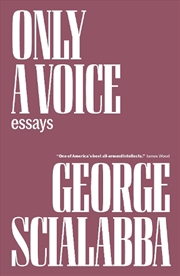 Buy Only A Voice: Essays