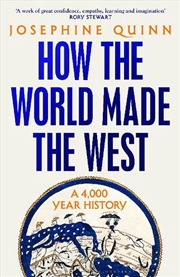 Buy How The World Made The West: A 4,000-Year History