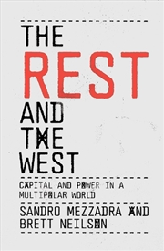 Buy The Rest And The West: Capital And Power In A Multipolar World