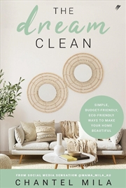 Buy The Dream Clean: Simple, Budget-Friendly, Eco-Friendly Ways To Make Your Home Beautiful