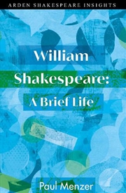 Buy William Shakespeare: A Brief Life