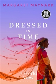 Buy Dressed In Time: A World View