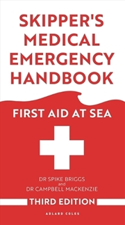 Buy Skipper's Medical Emergency Handbook: First Aid At Sea 3rd Edition