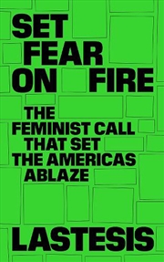 Buy Set Fear On Fire: The Feminist Call That Set The Americas Ablaze