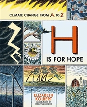 Buy H Is For Hope: Climate Change From A To Z