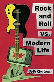 Buy Rock And Roll Vs. Modern Life