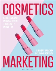 Buy Cosmetics Marketing: Strategy And Innovation In The Beauty Industry